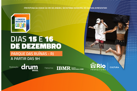 Segunda edição do Congresso Brasileiro da Cultura é realizado no Rio